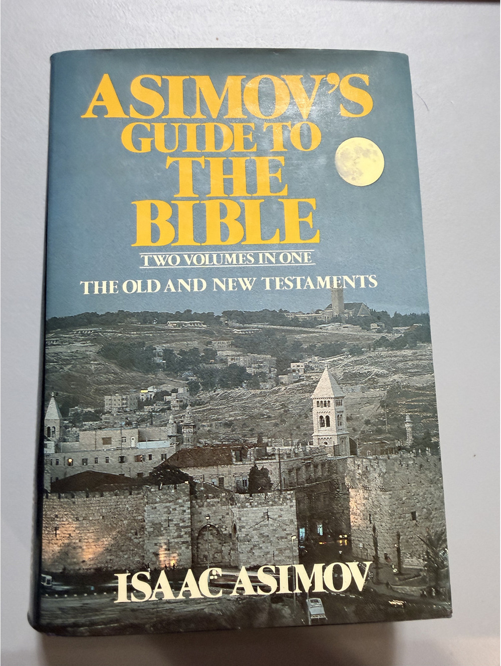 Asimov's Guide to the Bible: Two Volumes in One - The Old and New Testaments